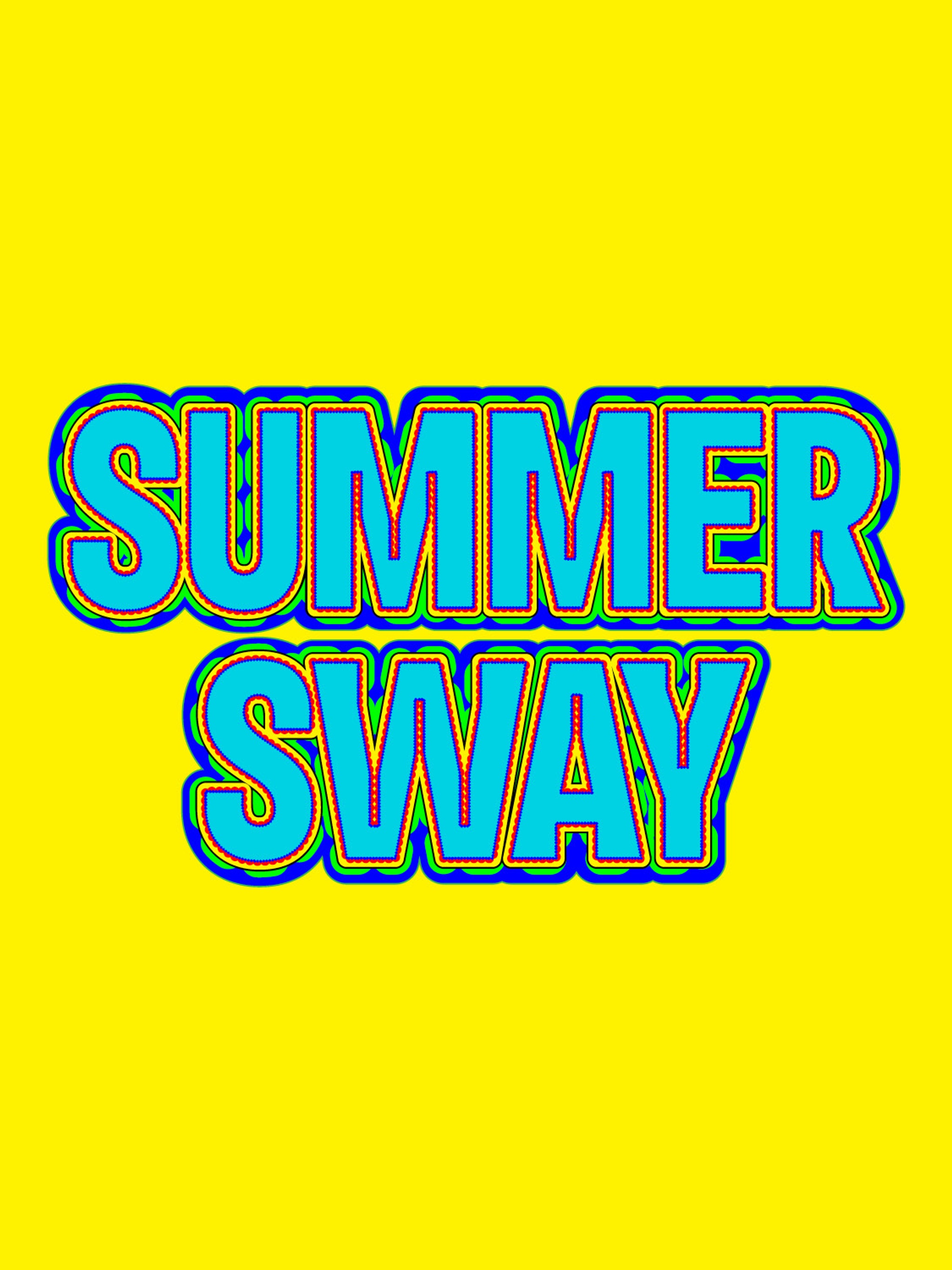 An illustrated typeface that reads Summer Sway against a bright yellow background. The words are a vibrant magenta with green and blue outlines.